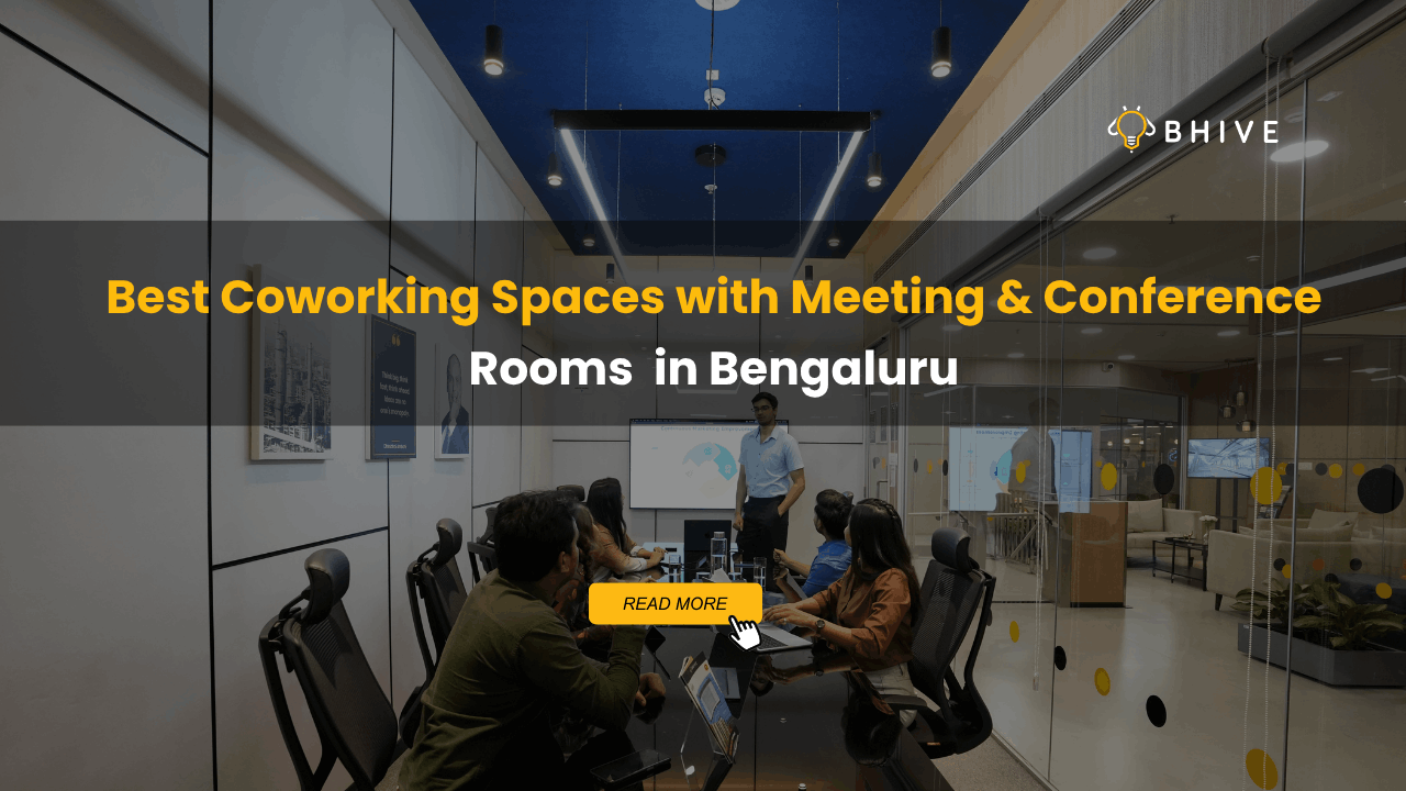 Best Coworking Spaces with Meeting & Conference Rooms in Bengaluru