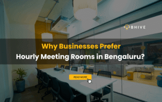 Why Businesses Prefer Hourly Meeting Rooms in Bengaluru?