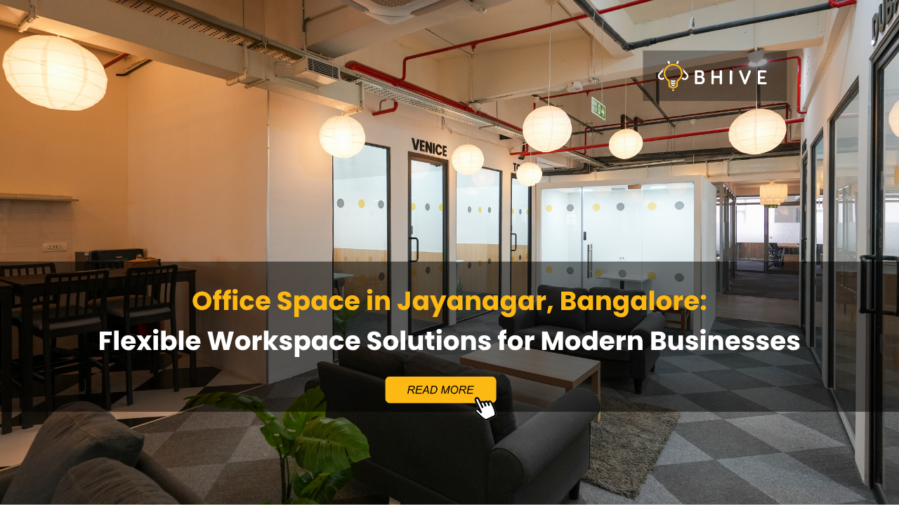 Flexible Office Space in Jayanagar for Modern Businesses