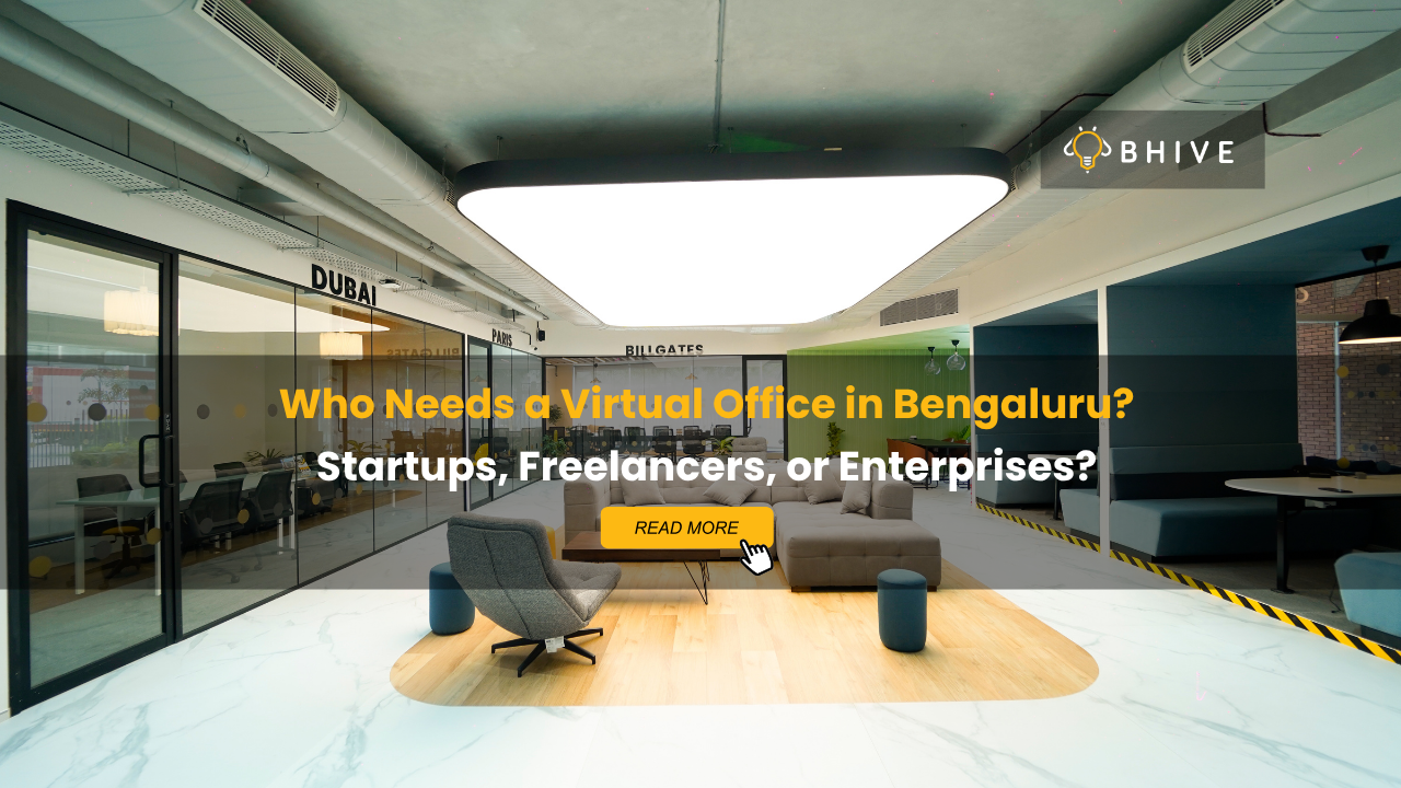 BHIVE workspace interior in Bengaluru promoting Virtual Office in Bengaluru solutions for startups, freelancers, and enterprises.