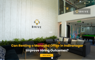 BHIVE Platinum Old Airport Road Campus lounge area in Indiranagar featuring collaborative seating, recreational spaces, and premium managed office amenities designed to attract and retain talent.
