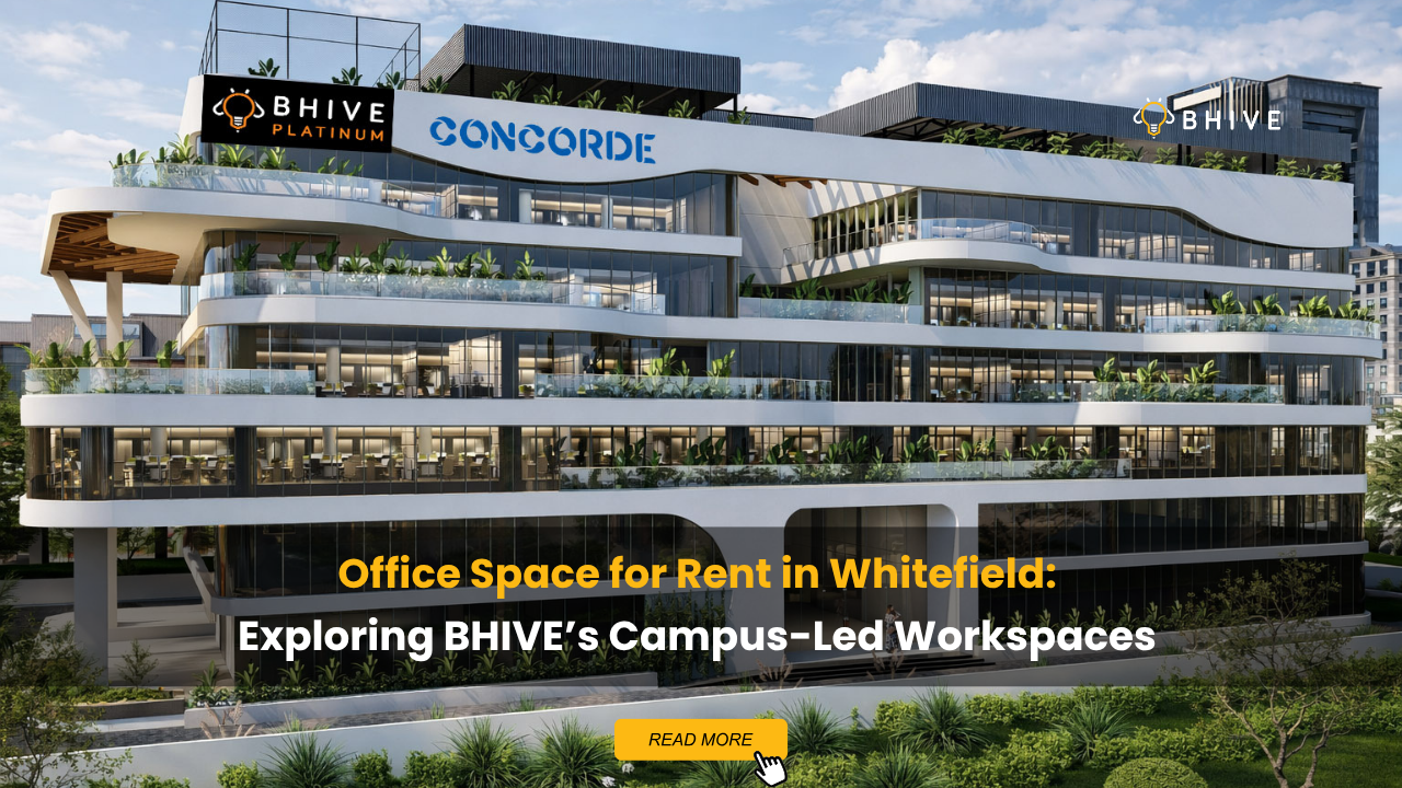 BHIVE Platinum Concorde Whitefield Campus offering premium office space for rent in Whitefield with modern workspace infrastructure.